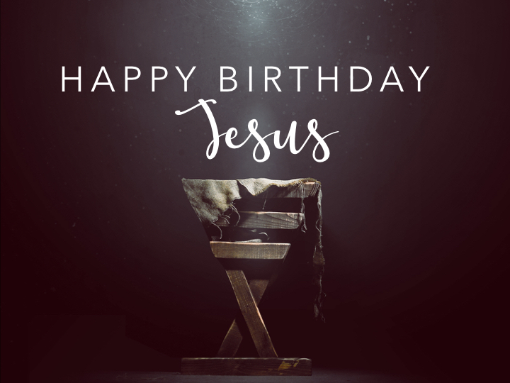 Happy Birthday, Jesus